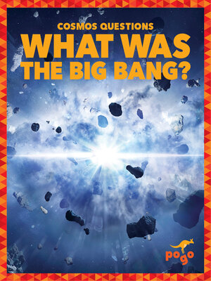 cover image of What Was the Big Bang?